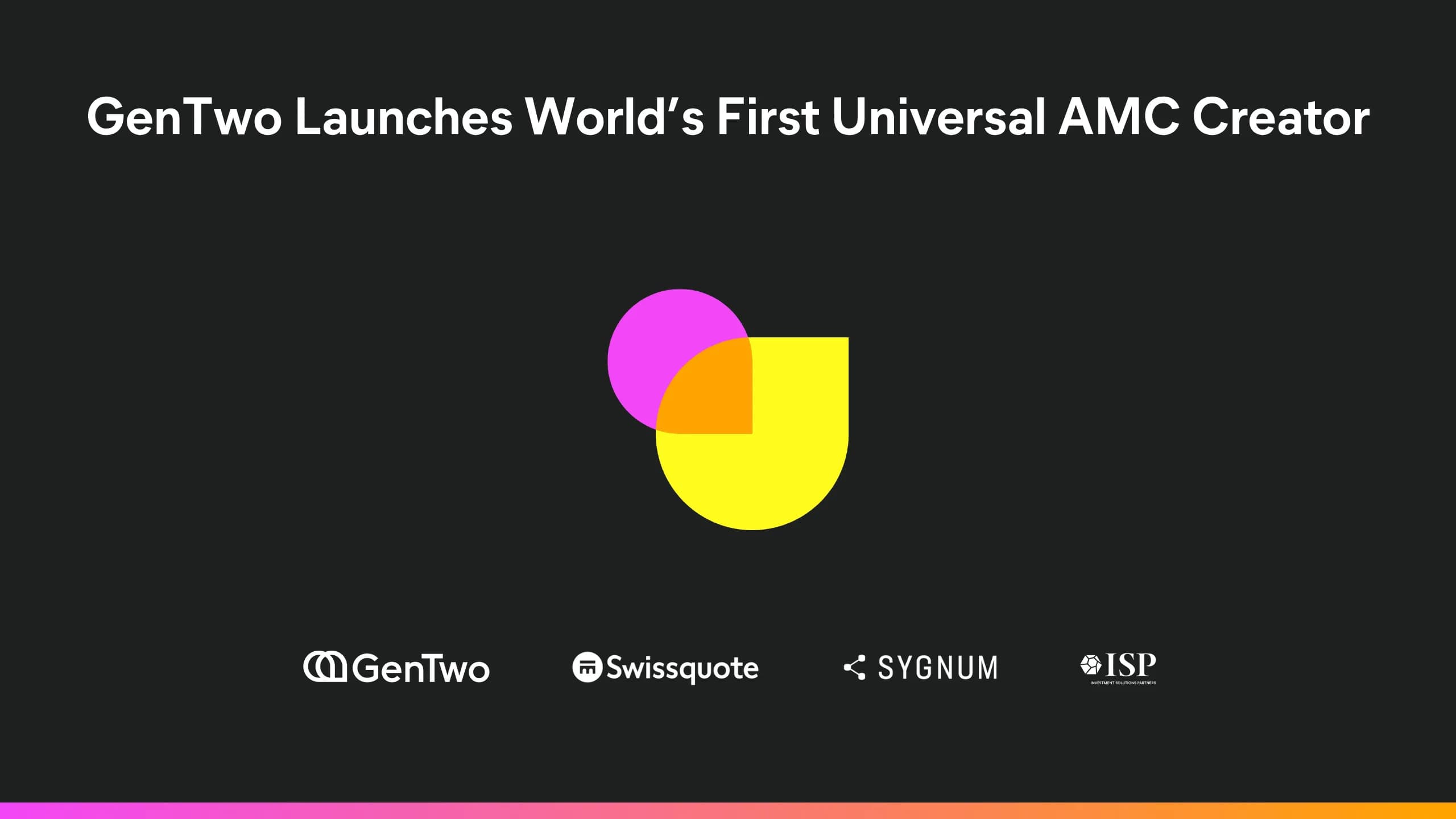 GenTwo Launches World’s First Universal AMC Creator
